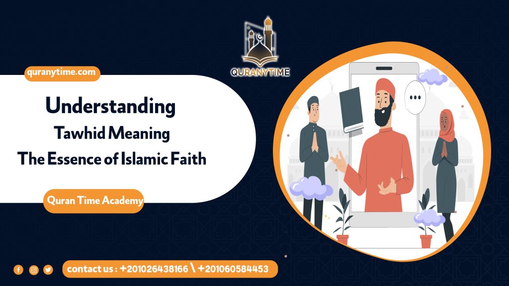 Understanding Tawhid Meaning: The Essence of Islamic Faith