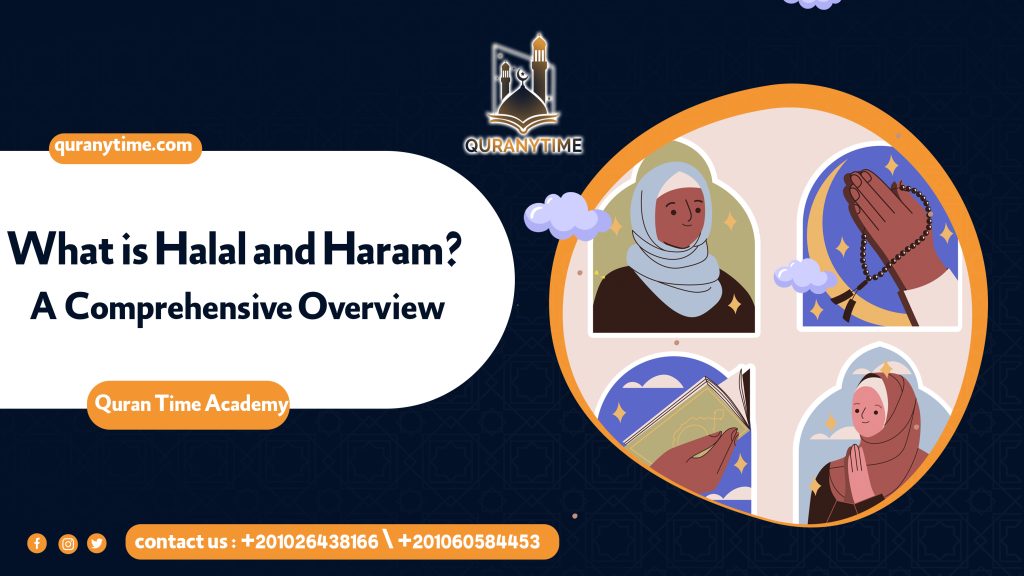 What is Halal and Haram? A Comprehensive Overview