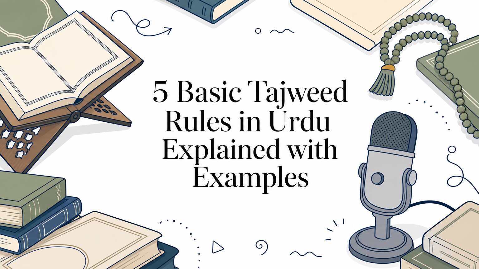 5 Basic Tajweed Rules in Urdu Explained with Examples